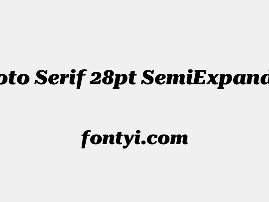 Roboto Serif 28pt SemiExpanded ExtraBold