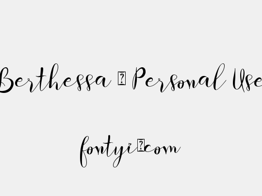 Berthessa - Personal Use