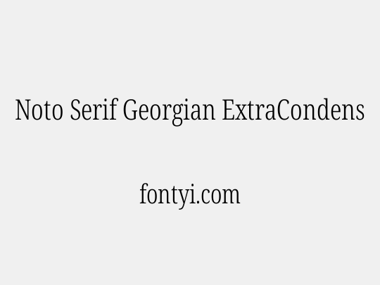 Noto Serif Georgian ExtraCondensed Light