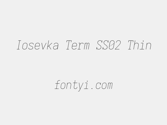 Iosevka Term SS02 Thin