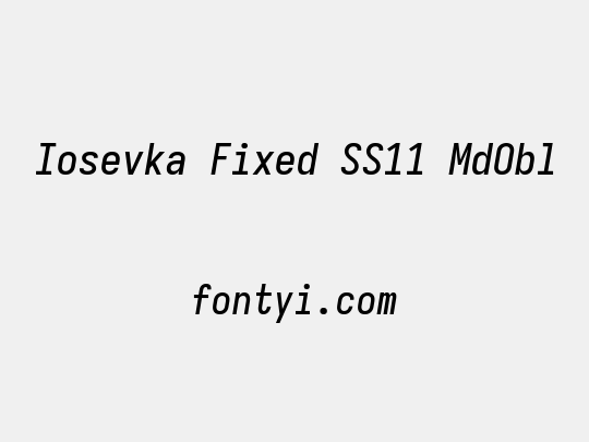 Iosevka Fixed SS11 MdObl
