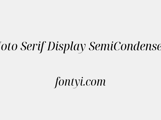 Noto Serif Display SemiCondensed