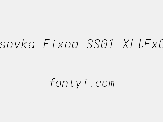 Iosevka Fixed SS01 XLtExObl