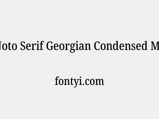 Noto Serif Georgian Condensed Medium