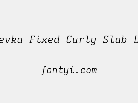 Iosevka Fixed Curly Slab LtEx