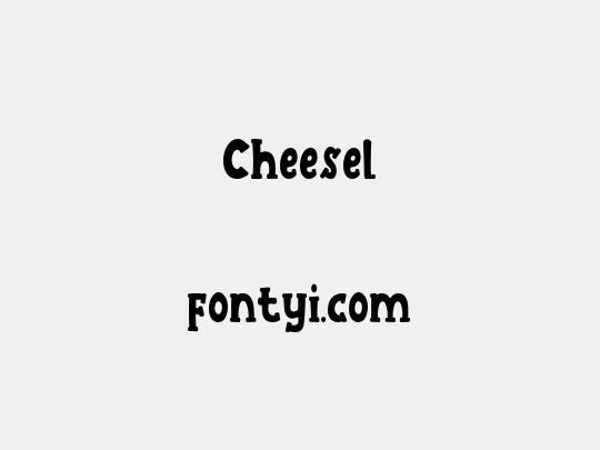 Cheesel