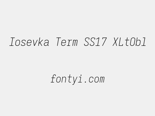 Iosevka Term SS17 XLtObl