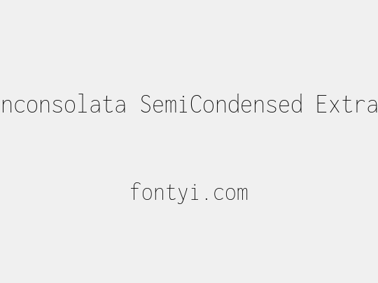 Inconsolata SemiCondensed ExtraLight