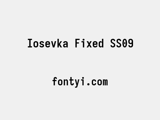 Iosevka Fixed SS09