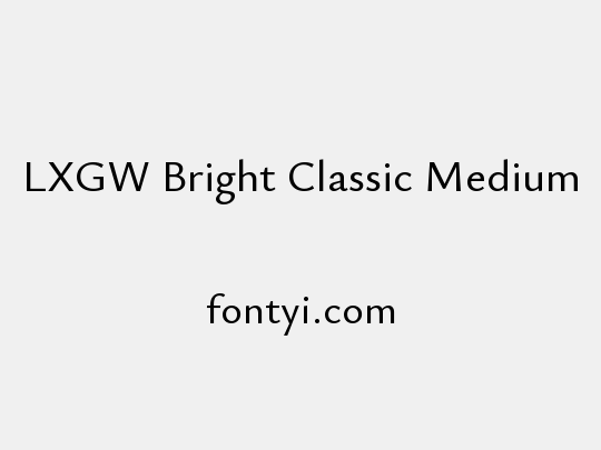 LXGW Bright Classic Medium
