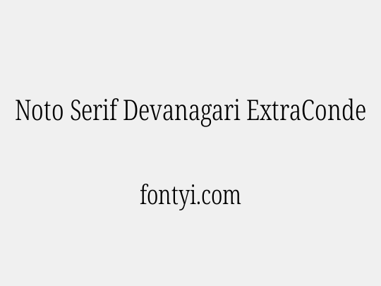 Noto Serif Devanagari ExtraCondensed Light