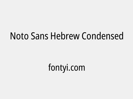 Noto Sans Hebrew Condensed