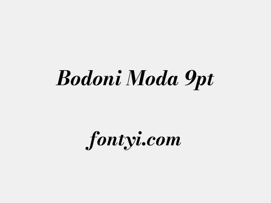 Bodoni Moda 9pt