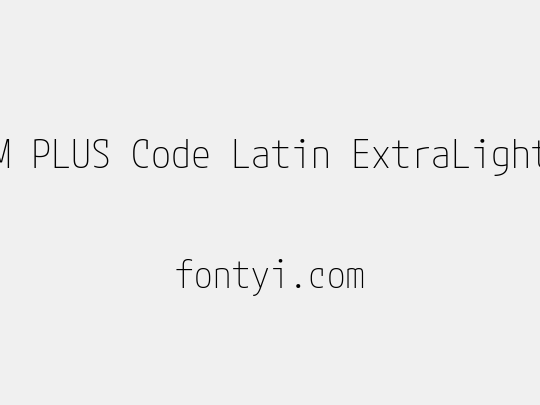 M PLUS Code Latin ExtraLight