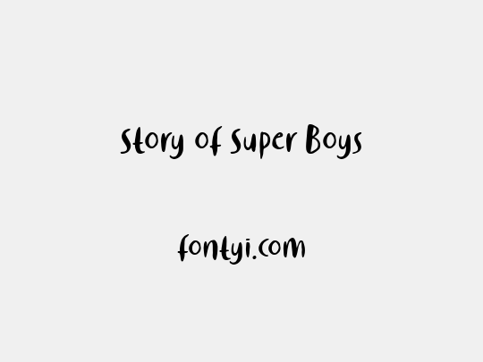 Story of Super Boys
