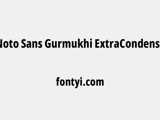 Noto Sans Gurmukhi ExtraCondensed ExtraBold