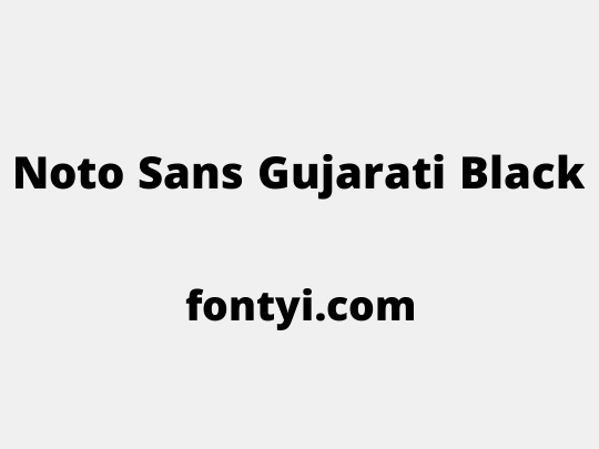 Noto Sans Gujarati Black