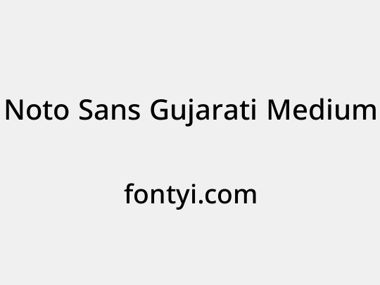 Noto Sans Gujarati Medium