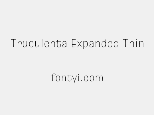 Truculenta Expanded Thin