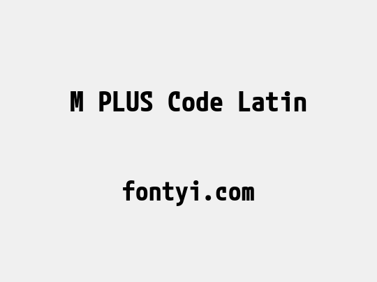 M PLUS Code Latin