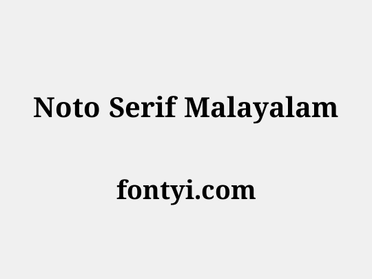 Noto Serif Malayalam