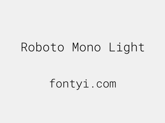 Roboto Mono Light