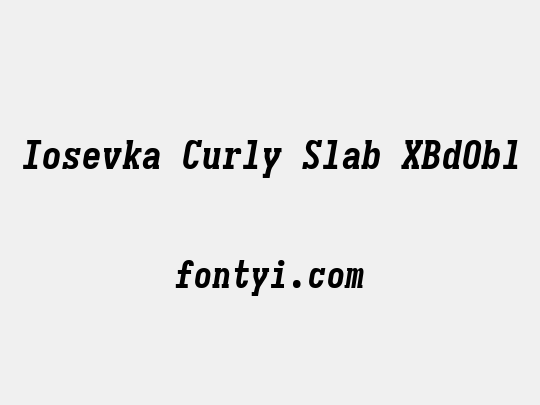 Iosevka Curly Slab XBdObl
