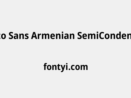 Noto Sans Armenian SemiCondensed