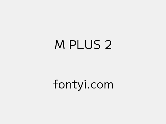 M PLUS 2