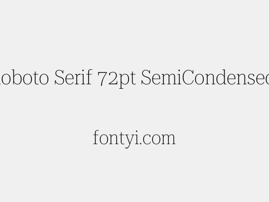Roboto Serif 72pt SemiCondensed Thin