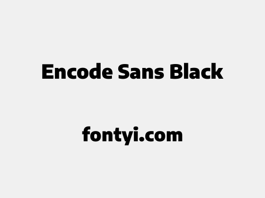 Encode Sans Black