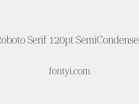 Roboto Serif 120pt SemiCondensed Thin