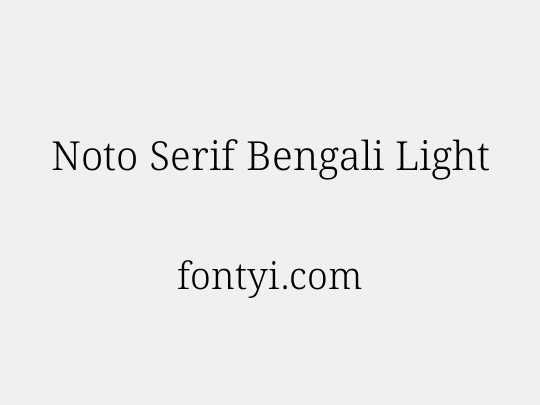 Noto Serif Bengali Light