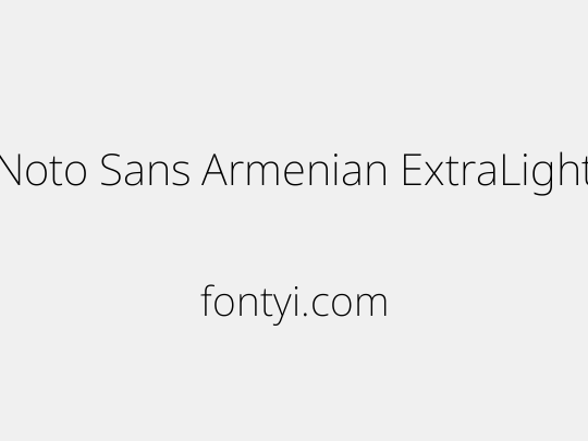 Noto Sans Armenian ExtraLight
