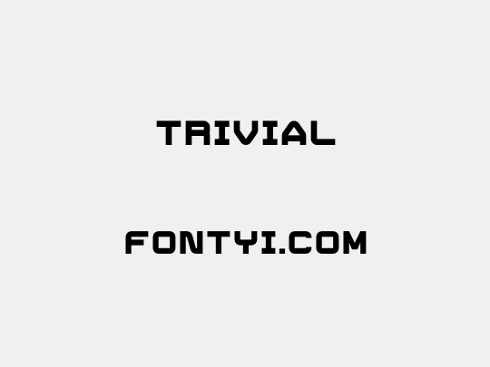 Trivial