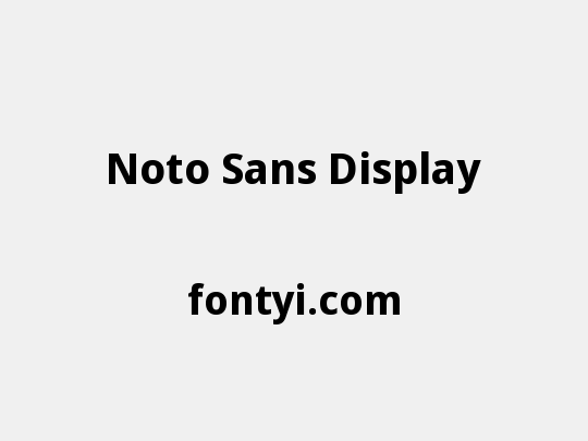 Noto Sans Display
