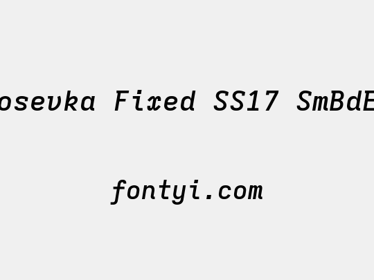 Iosevka Fixed SS17 SmBdEx