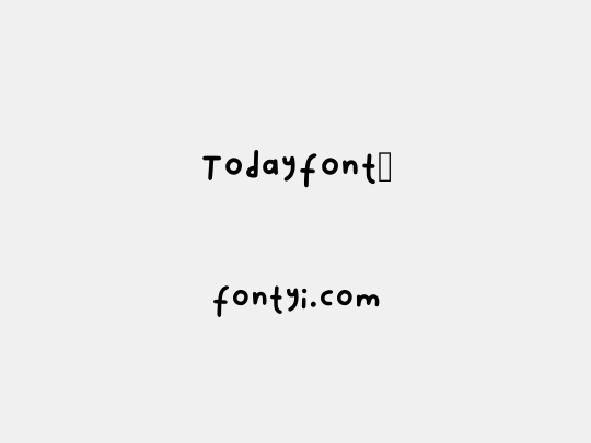Todayfont1