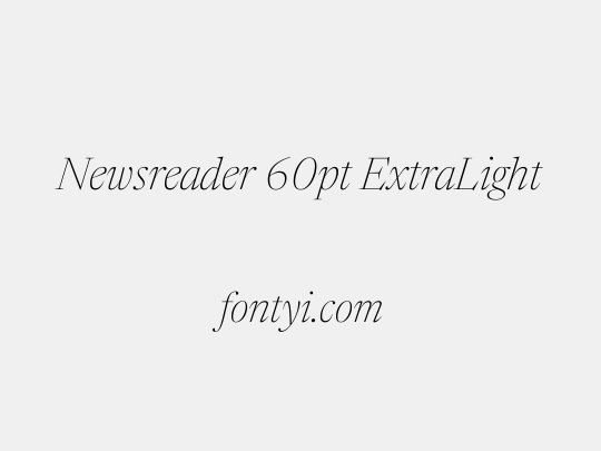 Newsreader 60pt ExtraLight