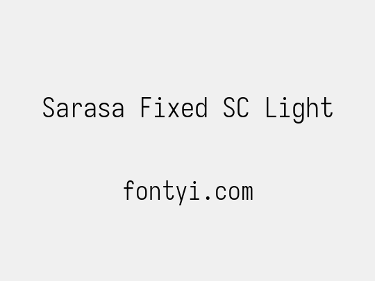 Sarasa Fixed SC Light