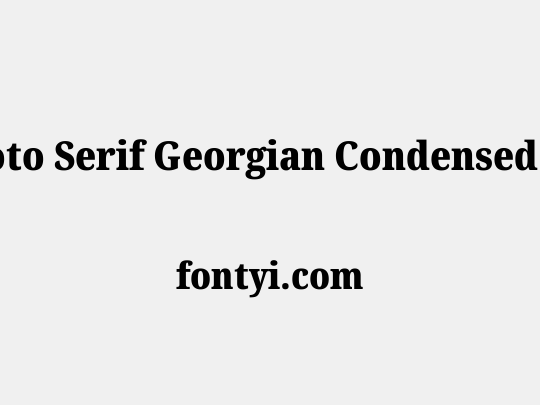 Noto Serif Georgian Condensed Black