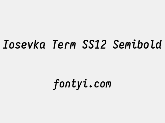 Iosevka Term SS12 Semibold