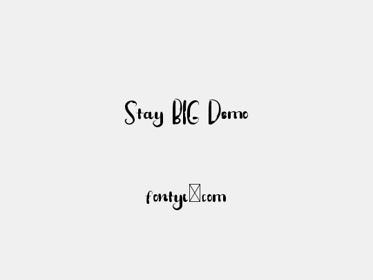 Stay BIG Demo