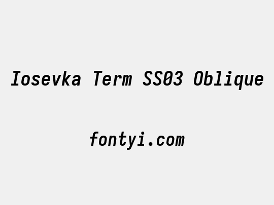 Iosevka Term SS03 Oblique