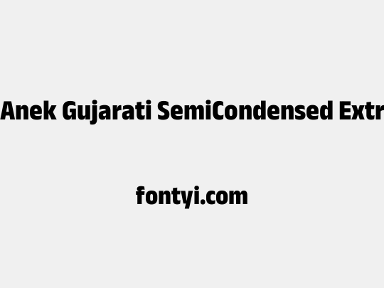 Anek Gujarati SemiCondensed ExtraBold