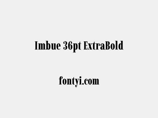 Imbue 36pt ExtraBold
