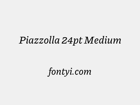 Piazzolla 24pt Medium