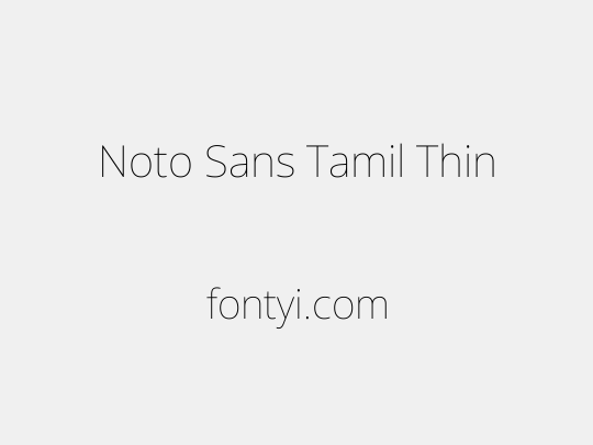 Noto Sans Tamil Thin