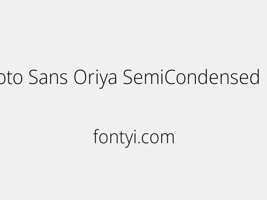Noto Sans Oriya SemiCondensed ExtraLight