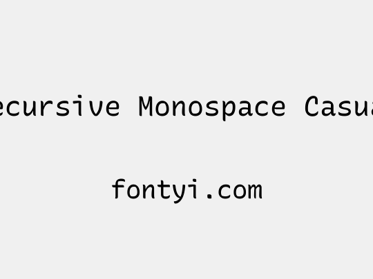 Recursive Monospace Casual